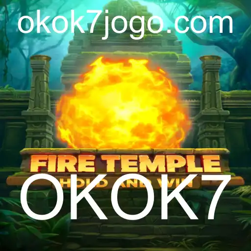 Descubra o Fascinante Mundo de FireTemple com OKOK7